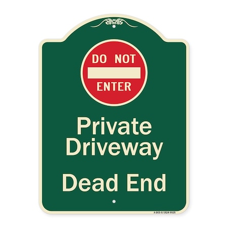 Signmission Designer Series-Private Driveway Dead End With Do Not Enter Symbol, 24" H, G-1824-9925 A-DES-G-1824-9925